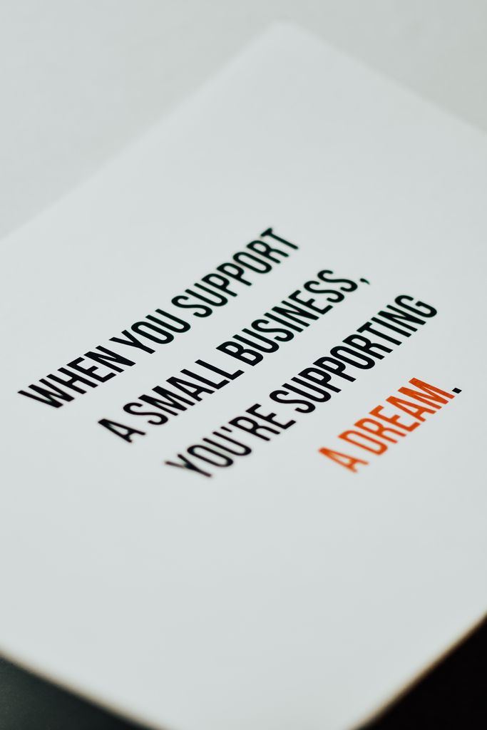 Motivational quote about supporting small businesses, encouraging entrepreneurship and dreams.